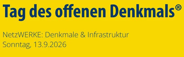 Tag des offenen Denkmals am 13.09.2026